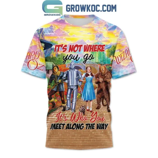 Discover Wizard of Oz It's Not Where You Go 3D T-Shirt