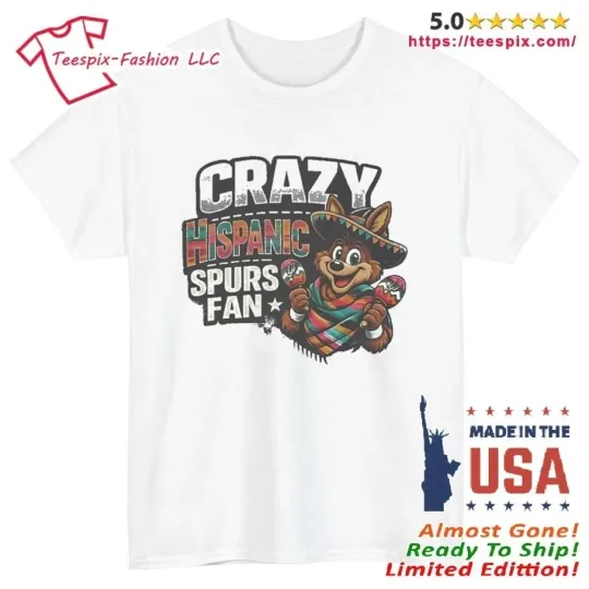 Discover Crazy Hispanic Spurss Fan Shirt