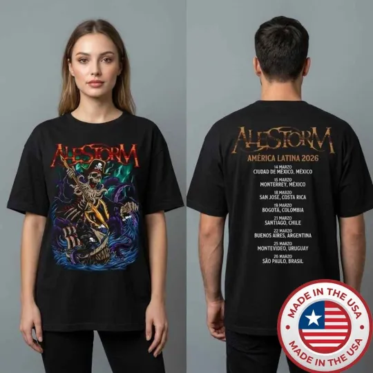 Discover Alestorm America Latina Tour 2026 Merchandise March 25 Unissex T-Shirt