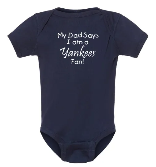 Discover Grandpa / Dad Says I am a New York Yankees Fan Baby Bodysuit / Todder Tee