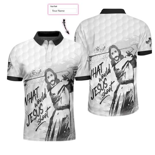 Discover What Would Jesus Shoot Black And White Custom Polo Shirt, Personalized Golf Shirt For Men