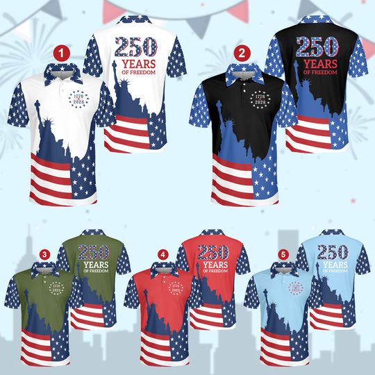 America 1776-2026 Polo, 250 Years Of Freedom Polo, 250th Anniversary Polo, Statue Of Liberty 4th Of July Gift