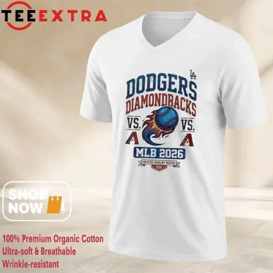 Dodgers vs Diamondbacks 2026 heated rivalry match shirt