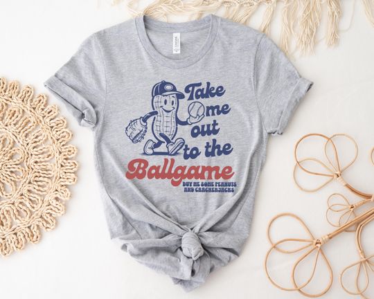 Discover Take Me Out To The Ballgame Shirt, Game Day Baseball, Buy Me Some Peanuts and Crackerjacks, Peanut Baseball Tee, Baseball Mom Top