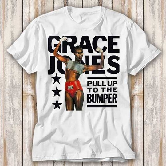 Grace Jones Pull Up To The Bumper Vinyl Cover T-Shirt Music Meme Top Tee