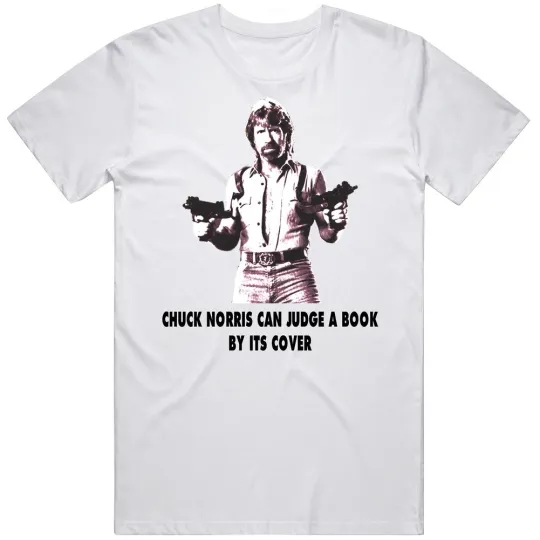 Chuck Norris Funny Quote T-Shirt