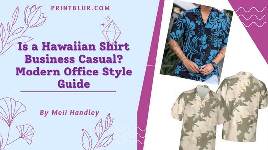 image post Is a Hawaiian Shirt Business Casual? Modern Office Style Guide