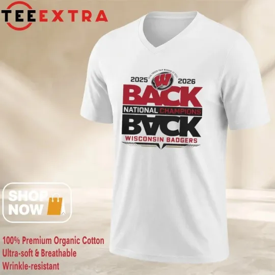 Discover Badgers Back 2 Back National Champions 2025 2026 shirt