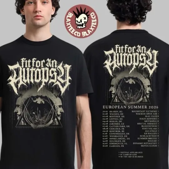 Discover Fit For An Autopsy European Summer 2026 Tour Schedule Dates Two Sided T-Shirt