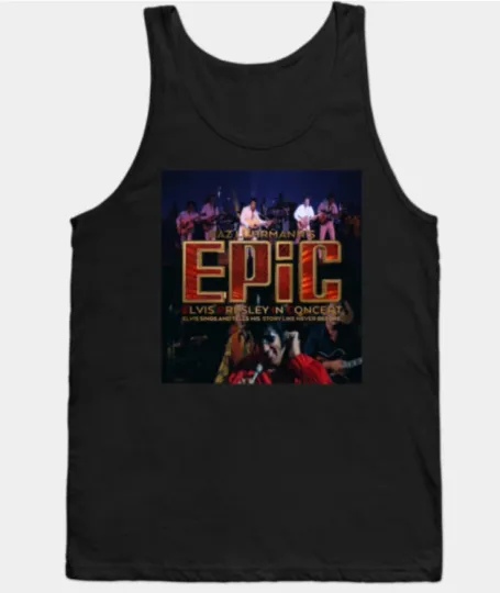 EPiC Elvis Presley in Concert Movie, King Live 2026 Tank Top