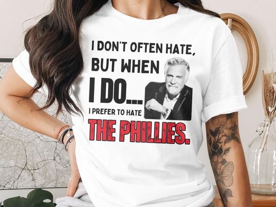 Funny Phillies Haters T-Shirt, Man Meme
