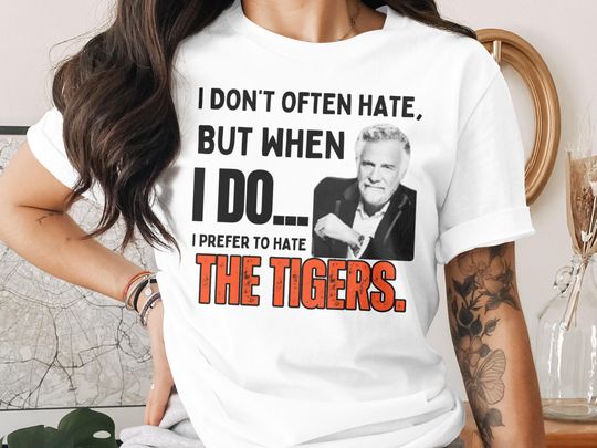 Discover I Hate The Tigers T-Shirts, Sweatshirt, Hoodie, V-Neck Tee, Save Big On Shipping
