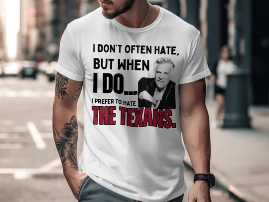 Discover Funny Hating Texans T-Shirt: Sports Rivalry Apparel