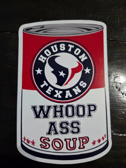 Discover Texans Whoop Soup Parody Football Magnet