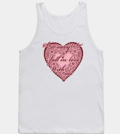 Discover So easy to fall in love Tank Top