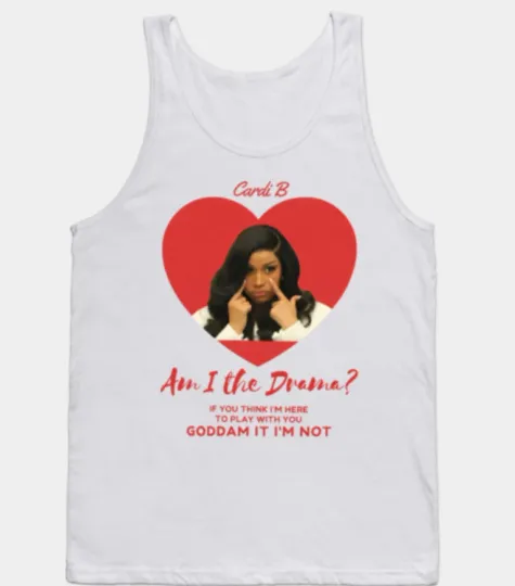 Discover Cardi B Little Miss Drama Am I The Drama Quote Tour 2026 Tank Top