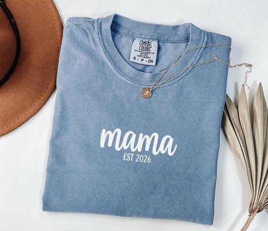 Discover Comfort Colors Custom Mama Est 2026 Shirt,Personalized New Mom T Shirt,Baby Shower Gift for Mom,Family Matching Outfit,New Year Mom Present