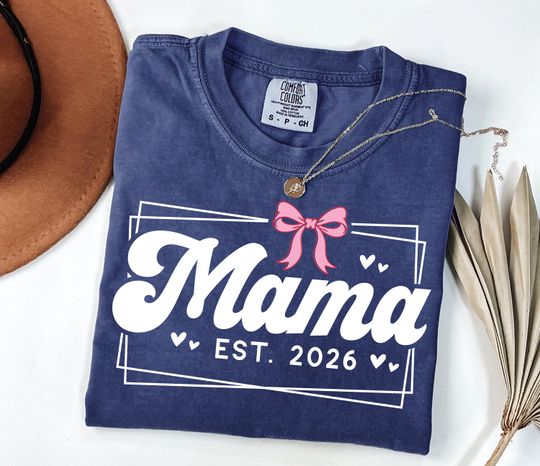 Discover Comfort Colors Custom Est Mama Shirt, Personalized Mama 2026 Tee, Mothers Day Gift For Mom, Pregnancy Reveal Tshirt, Personalized Bow Outfit