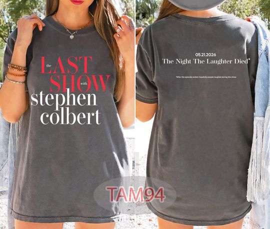 Discover The Last Show with STEPHEN COLBERT 2026 Shirt, The Night The Laughter Died Tshirt