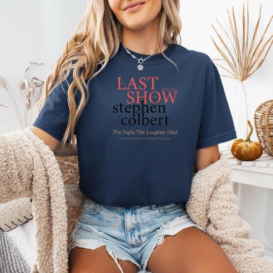 Discover Stephen Colbert Last Show Satirical Comedy T-Shirt
