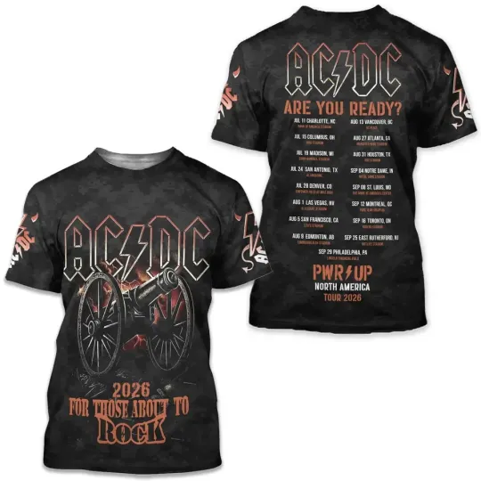 Discover AC DC Are You Ready 2026 Tour For Those About To Rock 3D T-Shirt HN967