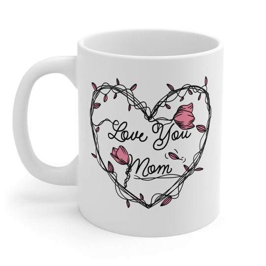 Discover Floral Heart Love You Mom Coffee Mug, Mother's Day Gift, 11oz White Cup