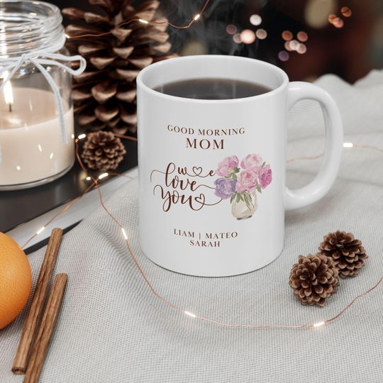 Discover Good Morning Mom Mug Gift, I Love You Mom Mug, Personalized Mom Mug, Floral Coffee Mug, Mothers Day Gift, Gift from Kids