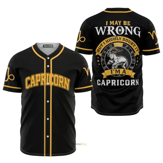 Capricorn Zodiac I May Be Wrong But I Highly Doubt It Z03 Baseball Jersey
