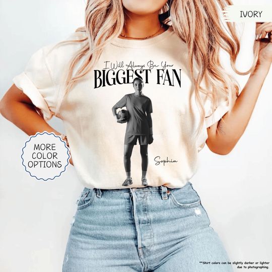 Discover Your Photo Custom Shirt, I'll Always Be Your Biggest Fan Shirt, Sports Mom Shirt, Senior Mom Gift, Custom Graduate T-shirt