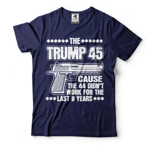 Discover Trump 45 Second Amendment T-Shirt Pro-Gun President Election Tee