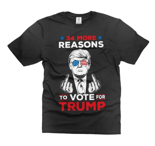 Discover 34 More Reasons to Vote for Trump T-Shirt Donald Trump Support Election Tee