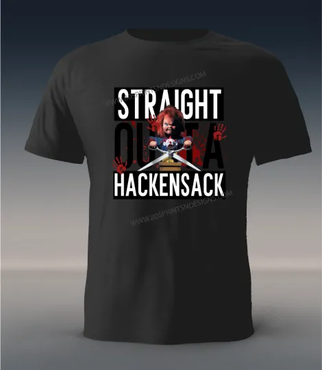 Discover Straight Outta Hackensack Chucky Halloween T-Shirt