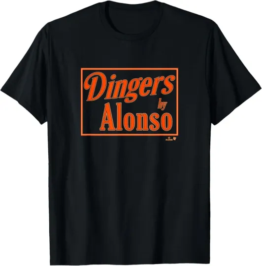 Discover Pete Alonso Baltimore Baseball T-Shirt with Dingers Sign