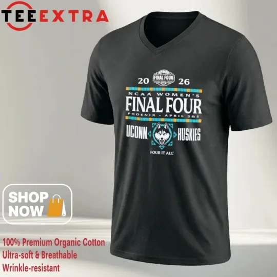 Discover Huskies 2026 NCAA Women’s Final Four Four It All Phoenix April 3 & 5 shirt