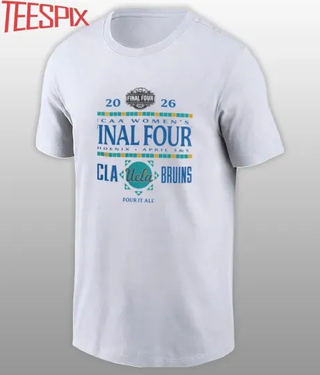 Discover Bruins 2026 NCAA Women’s Final Four Phoenix, AZ Shirt