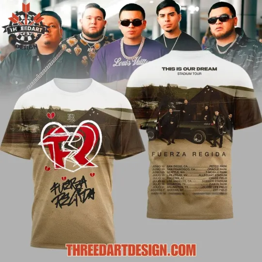 Discover Fuerza Regida This Is Our Dream Style Latin Fan 3D T-shirt