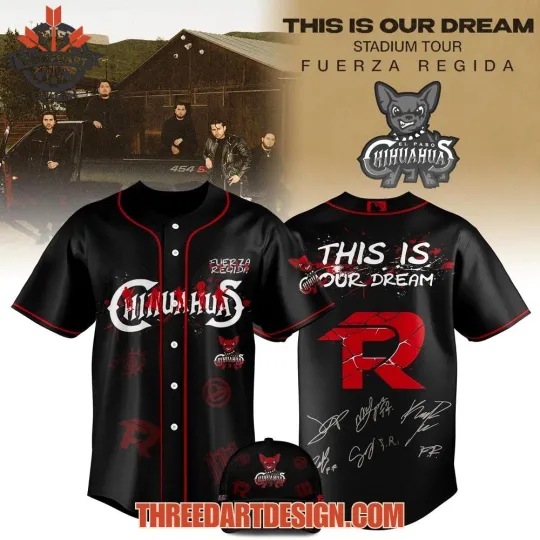 Chihuahuas x Fuerza Regida This Is Our Dream Stadium Tour 2026 Jersey