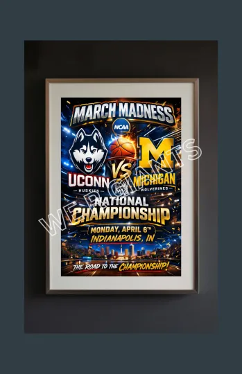 UConn vs Michigan March Madness National Championship Poster Unframed