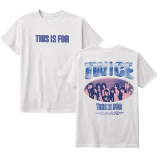 Discover TWICE This Is For 2026 Tour LA Pop-up T-shirt Reprint Graphic Tee Gift