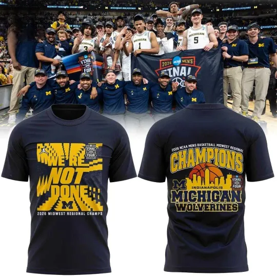 Discover Wolverines NCAA Men’s Basketball Midwest Regional Champions 2026 Edition T-Shirt