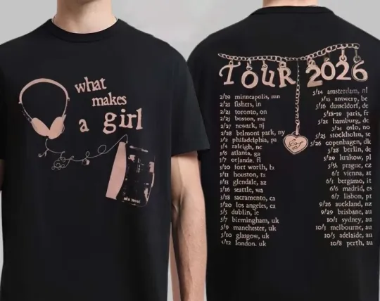 Discover What Makes A Girl Tour 2026 Two Sided T-Shirt Concert Dates Fan Gift