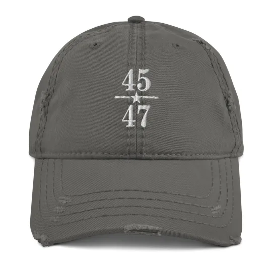 Trump 45 47 Embroidered Distressed Dad Hat - 2024 MAGA President Cap