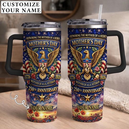 Discover Honoring A Mother Of A Hero - Personalized Custom Name 40oz Tumbler 250th Anniversary  Military Gift for Mom, Veteran Gift
