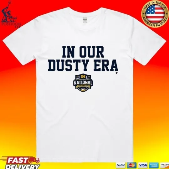 Discover Michigan Wolverines MBB 2026 National Champions In Our Dusty Era T-shirt