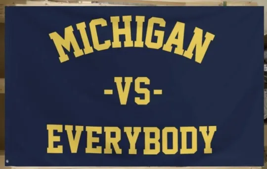 Discover Michigan Vs Everybody Wolverines Football House Flag  College USA Sign