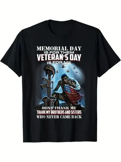 Discover Memorial Day Is For Them Veteran's Day Is For Me Don't Thank T-Shirt