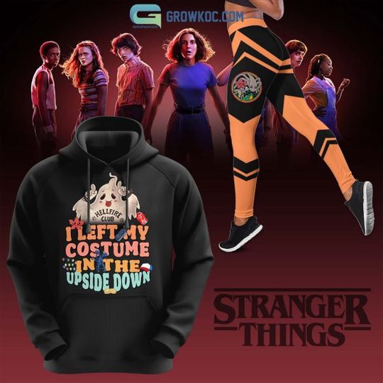 Stranger Things Hellfire Club I Left My Costume In The Upside Down Hoodie Leggings Set