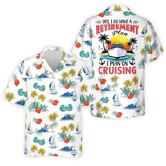 Discover Funny Retirement Hawaiian Shirt, I Plan On Cruising Shirt, Cruise Vacation Aloha Shirt, Retirement Gift for Men Women, Beach Party Outfit