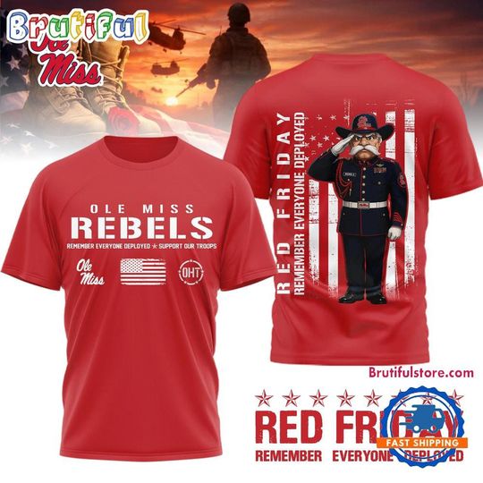 Ole Miss Rebels Red Friday Remember Everyone Deployed Limited 3D Shirt