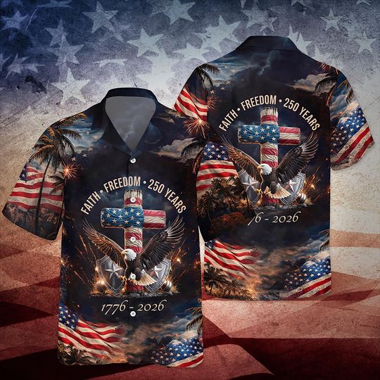 250 Years of Freedom 1776 - 2026 Eagle Patriotic Hawaii Shirt, USA 250 Years Independence Apparel, 250 Years of America